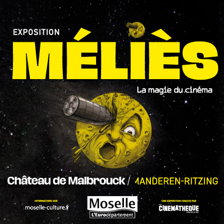 exposition à malbrouck : Mélies, la magie du cinéma